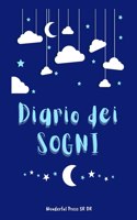 Diario Dei Sogni: Scrivi i tuoi Sogni: 200 pagine compilabili per trascrivere i tuoi sogni e riflettere sul loro significato più profondo