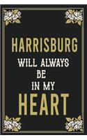 Harrisburg Will Always Be In My Heart