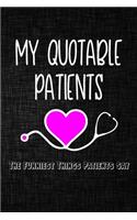 My quotable patients The Funniest Things Patients Say Journal