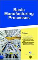 Basic Manufacturing Processes