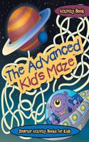 Advanced Kid's Maze Activity Book