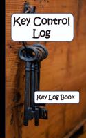 Key Control Log: Key Log Book