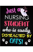 Just A Nursing Student Who Is Easily Distracted By Cats