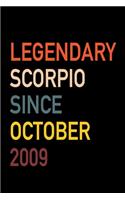Legendary Scorpio Since October 2009: Diary Journal - Legend Since Oct. Born In 09 Vintage Retro 80s Personal Writing Book - Horoscope Zodiac Star Sign - Daily Journaling for Journalist 