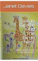 Jafari Giraffe And The Birds Nest