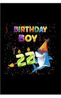 Birthday Boy 22: Gift 100 pages 6*9in Notebook, journal, Diary. Perfect Birthday gift for 22 years old boy or who just turn his 22 years old., Happy 22nd Birthday 22