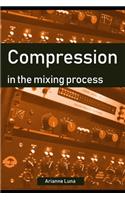 Compression in the mixing process