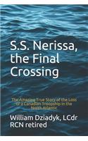 S.S. Nerissa, the Final Crossing: The Amazing True Story of the Loss of a Canadian Troopship in the North Atlantic