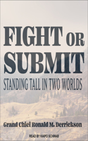 Fight or Submit: Standing Tall in Two Worlds