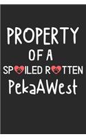 Property Of A Spoiled Rotten PekaAWest: Lined Journal, 120 Pages, 6 x 9, PekaAWest Dog Gift Idea, Black Matte Finish (Property Of A Spoiled Rotten PekaAWest Journal)