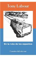 La Ruta de Los Espantos