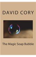 The Magic Soap Bubble