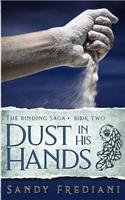 Dust in His Hands