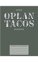 Oplan Tacos Composition Notebook