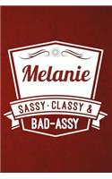 Melanie: Sassy Classy & Bad-Assy Personalized Notebook and Journal