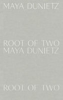 Maya Dunietz: Root of Two