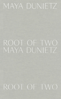 Maya Dunietz: Root of Two