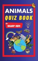 Animals Quiz Book For Sharp Kids