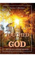 Touched By God