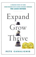 Expand, Grow, Thrive