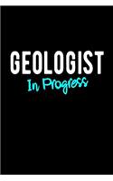 Geologist in Progress: Geology Student Gift Blank Lined College Ruled Notebook