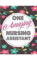One Amazing Nursing Assistant: Blank Line Nurse Appreciation & Graduation Notebook (8.5 X 11 - 110 Pages)