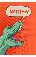 Matthew: Personalized Dino Journal, Notebook, Diary 120 Pages of Lined Paper 6x9