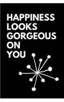 Happiness Looks Gorgeous on You
