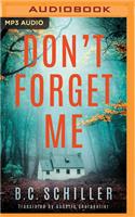 Don't Forget Me: (Levi Kant)