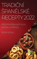 TRADICNI SPANELSKE RECEPTY 2022