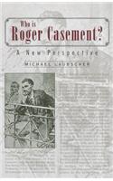 Who is Roger Casement?