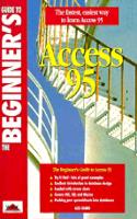 The Beginner's Guide to Access 95