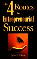 Four Routes to Entrepreneurial Succes