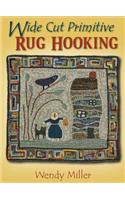 Wide Cut Primitive Rug Hooking [With Pattern(s)]