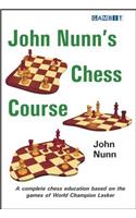 John Nunn's Chess Course