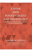 China and Postsocialist Anthropology