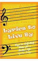Lyrics to Live by