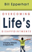 Overcoming Life's Disappointments