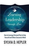 Learning Leadership Through Loss