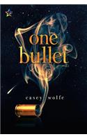 One Bullet