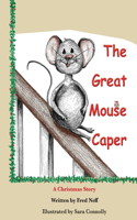 Great Mouse Caper: A Christmas Story