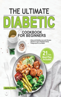 Ultimate Diabetic Cookbook for Beginners