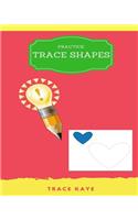 Practice Trace Shapes