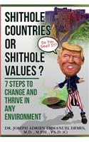 Shithole Countries Or Shithole Values?