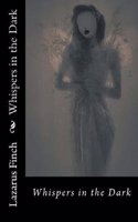 Whispers in the Dark