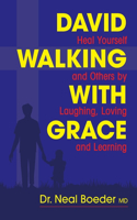 David Walking with Grace