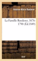 La Famille Roederer, 1676-1790