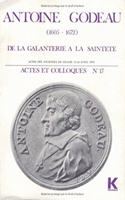 Antoine Godeau (1605-1672) de la Galanterie a la Saintete