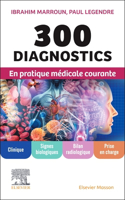 300 Diagnostics En Pratique Médicale Courante