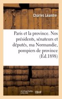 Paris et la province. Nos présidents, sénateurs et députés, ma Normandie